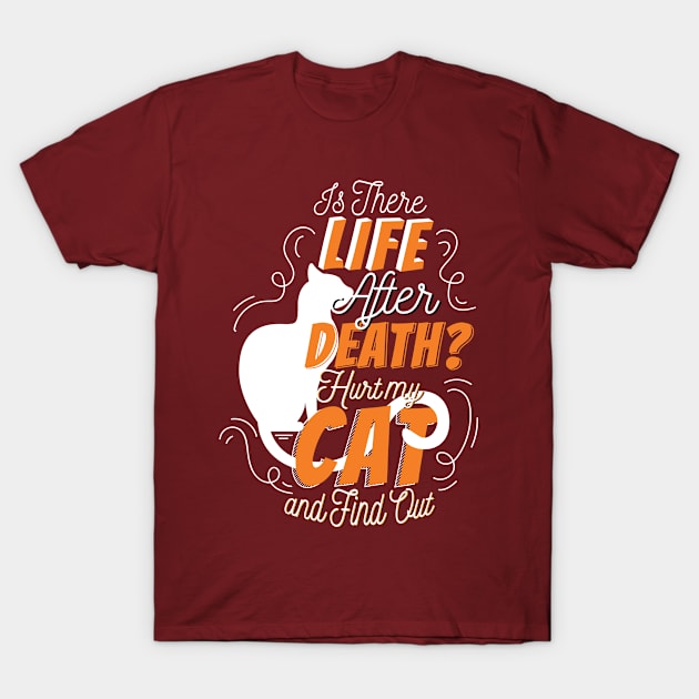 Cat Life After Death T-Shirt by TheDax